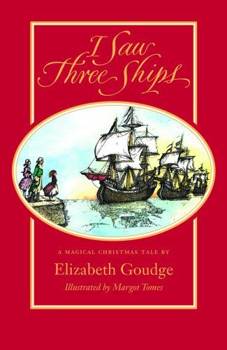 I Saw Three Ships by Elizabeth Goudge